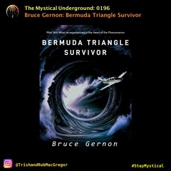 Bruce Gernon: Bermuda Triangle Survivor