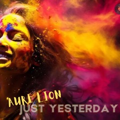 Just Yesterday (EZ Muzic Productions)