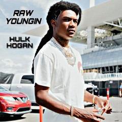 Raw Youngin - Hulk Hogan