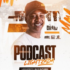PODCAST LIGHTZADA 004- DJ BIRITIU
