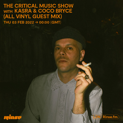 Download Kasra - Critical Music Rinse FM (Coco Bryce Vinyl Guest Mix) (02-02-2022) mp3