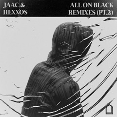 JAAC & HEXXOS - All On Black (MVTHEOS Remix)