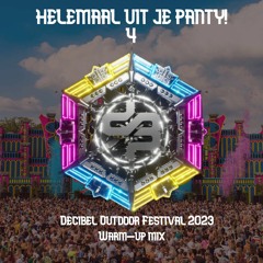 Helemaal Uit Je Panty! 4 Decibel Outdoor Festival 2023 RAW/UPTEMPO WARM - UP MIX! Raging City