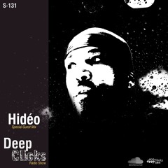 Deep Clicks Radio Show - 131 by Hidéo
