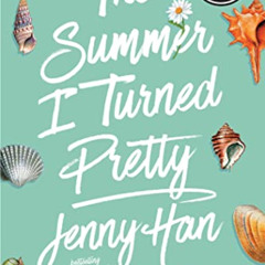 DOWNLOAD PDF 💞 The Summer I Turned Pretty (Summer I Turned Pretty, The) by  Jenny Ha