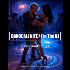 DANCE ALL NITE / I'M THE DJ