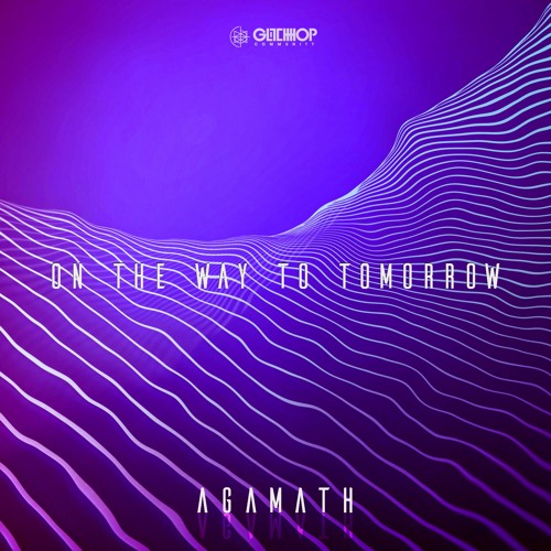 Agamath - On The Way To Tomorrow
