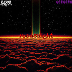 FocusRight (feat. $ad Goon x OMALIMANE)