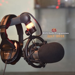 BGIS RADIO PROGRAMMES FOR JULY 2025