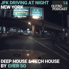 14: Eher So | Deep & Tech House | Driving New York At Night