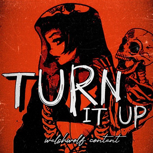 TURN IT UP