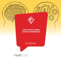 Yapay zekâya neden “lütfen” dememeliyiz?