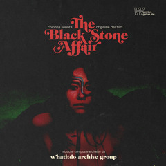 The Black Stone Affair (Reprise)