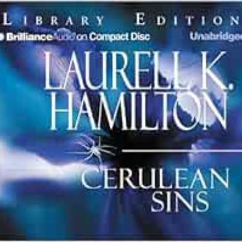 [Free] EPUB 💖 Cerulean Sins (Anita Blake, Vampire Hunter, Book 11) by Laurell K. Ham