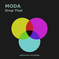 Drop That (Extended Mix)Subtractive Recordings
