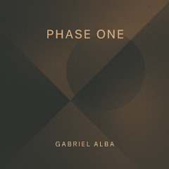 Phase One - Gabriel Alba