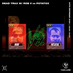 DDTXMIX 010 · Rob V vs Potatox @ 1020 Radio (December 2020)