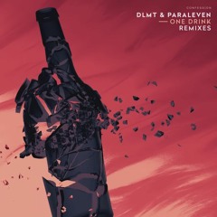 DLMT & Paraleven - One Drink (Mixtec Remix)