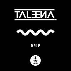 Taleena - Drip
