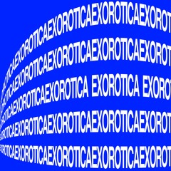 EXOROTICA Smmr2022