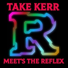 Meet's the Reflex (part 1.)