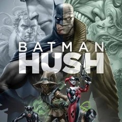 Batman Hush Intro Theme Music