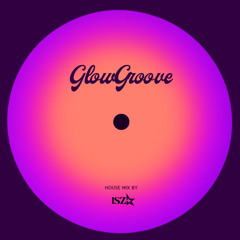 GLOW GROOVE
