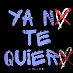 YA NO TE QUIERO