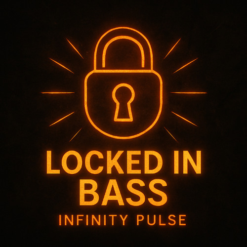 Infinity Pulse - Locked in Bass