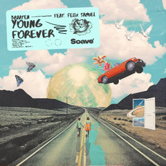 Braaten - Young Forever (feat. Felix Samuel)