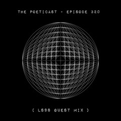 The Poeticast - Episode 320 (Lorenzo Sanchez Guest Mix)