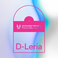 Monument Records Promo Mix : D-Leria