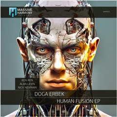 MHR561 Doga Erbek - Human Fusion EP [Out January 19]