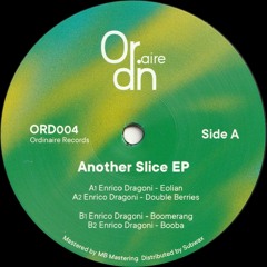 Enrico Dragoni - Another Slice EP (ORD004)