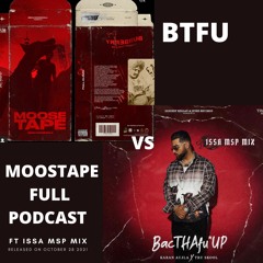 Moostape Vs BTFU Podcast FT (ISSA MSP MIX) Karan Aujla VS Sidhu Moosewala 2021