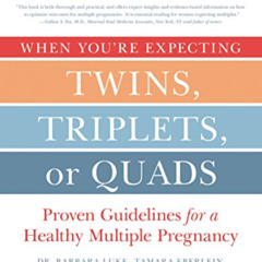 [DOWNLOAD] KINDLE 📚 When You're Expecting Twins, Triplets, or Quads 4th Edition: Pro