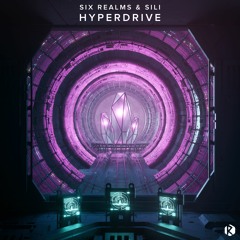 Six Realms & SiLi - Hyperdrive (Clip)