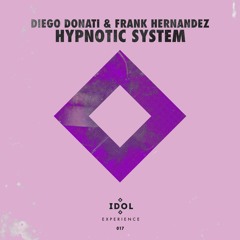 Diego Donati & Frank Hernandez - Hypnotic System (Original Mix)