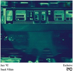 Snack Villain - Jazz '92