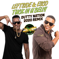Leftside & Esco - Tuck In U Belly (Dj BrainDeaD x Dutty Nation Remix) [FREE DOWNLOAD]