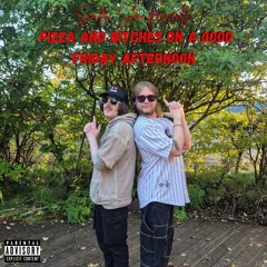 Sindri Slím presents: Pizza and bitches on a good friday afternoon