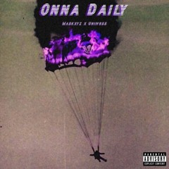 Onna Daily (Feat. Uniivrss)(IG @maskxyz_)