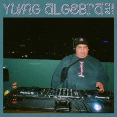 Yung Algebra - APOMS 012