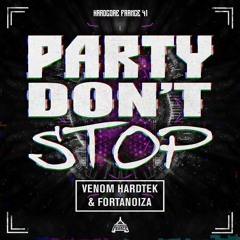 Venom & Fortanoiza - Party Don't Stop