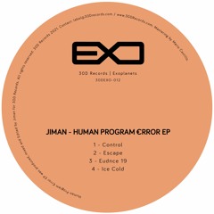 30DEXO-012: Jiman - Human Program €rror EP