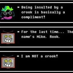 Deltarune Chapter 3: I am NOT a Crook! [FANMADE](theme Of Mike Rook)