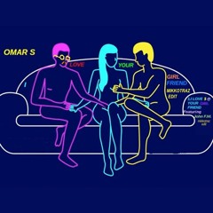 Omar S feat. John FM - I Love Your Girlfriend (mikkotraz edit)