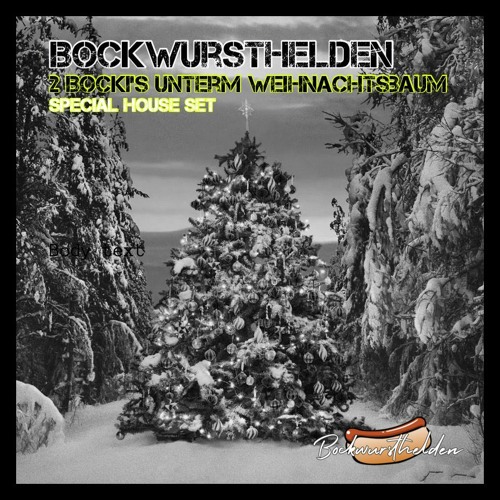 Bockwursthelden aka Kirk & Starfox - 2 Bocki's Unterm Weihnachtsbaum (Special House Set)