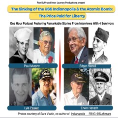 The Sinking of the USS Indianapolis and the Atomic Bomb: The Price Paid For Liberty