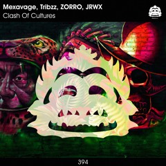 Mexavage, Tribzz, ZORRO & JRWX - Clash Of Cultures